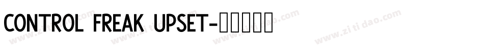 Control Freak Upset字体转换